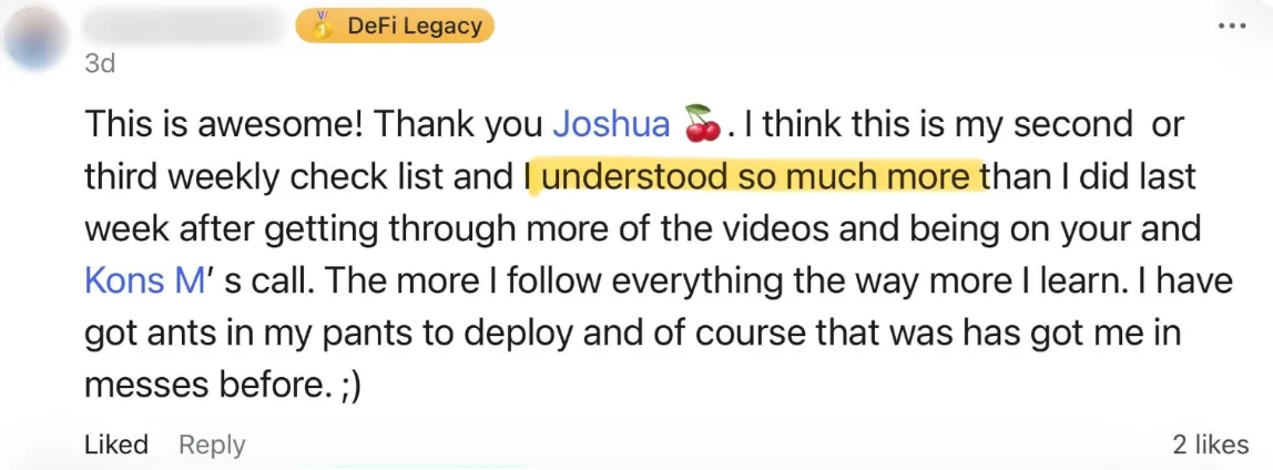 A member's comment on a weekly checklist: he understood much more than the week before, after the videos and a call with the team. Names and photos are blurred.